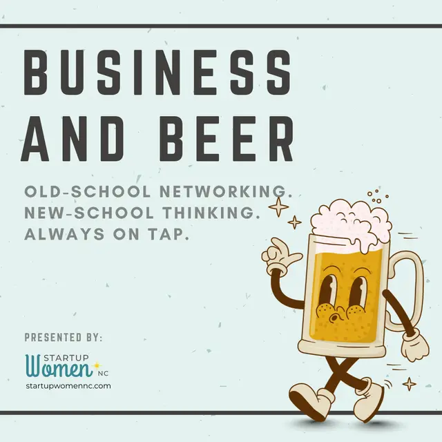 Business and Beer - Presented by Startup Women NC
