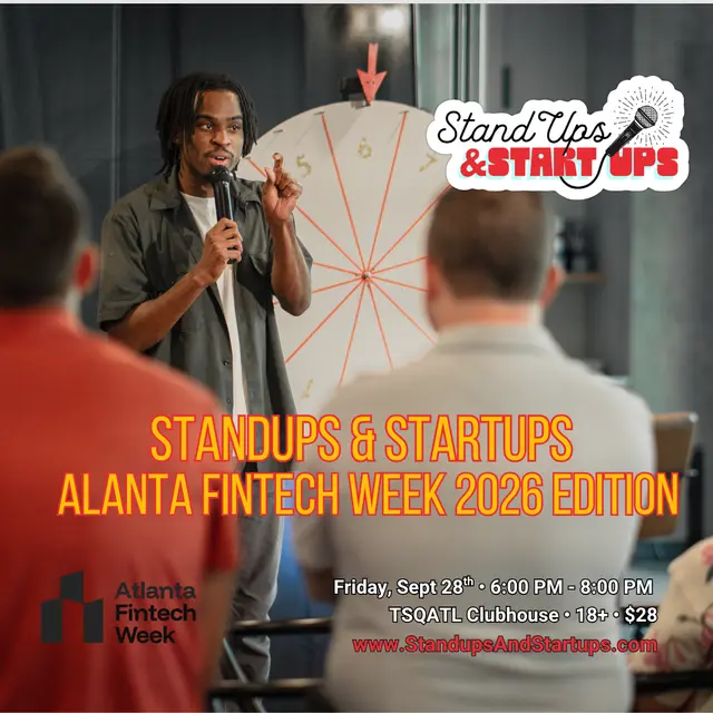 Standups & Startups Atlanta Fintech Week 2026 Edition