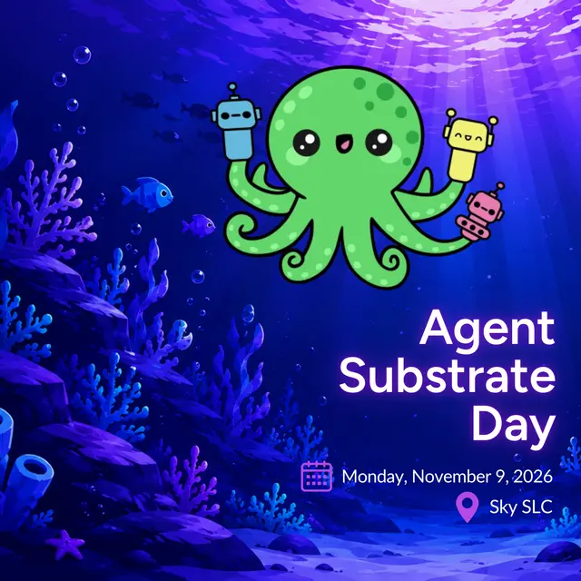 Agent Substrate Day