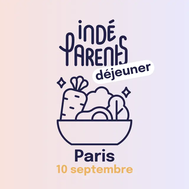 Déjeuner Indéparents - Paris - 10 septembre