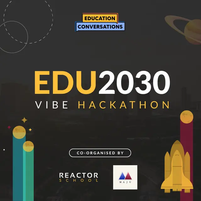 Edu2030 Vibe Hackathon