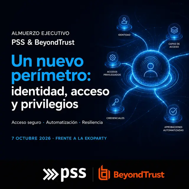 Almuerzo Ejecutivo PSS & BeyondTrust | "Un nuevo perímetro: identidad, acceso y privilegios"