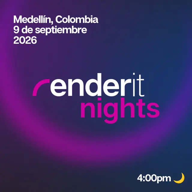 Renderit Nights Medellín 🌙