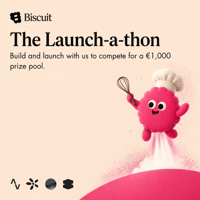 Biscuit: The Launch-a-thon