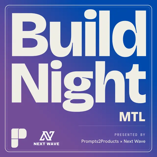 Build Night MTL: Vibe Coding Night in Montreal