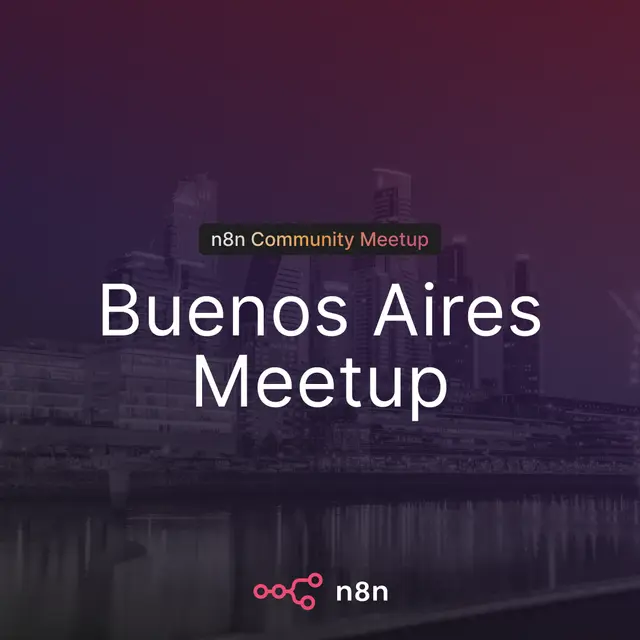 n8n Meetup Buenos Aires: n8n Primeros Pasos