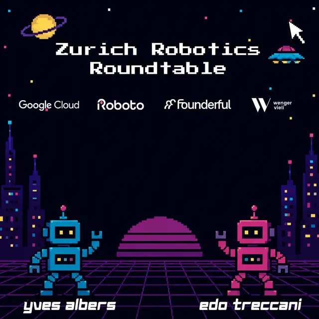 🤖 Zurich Robotics Roundtable #5