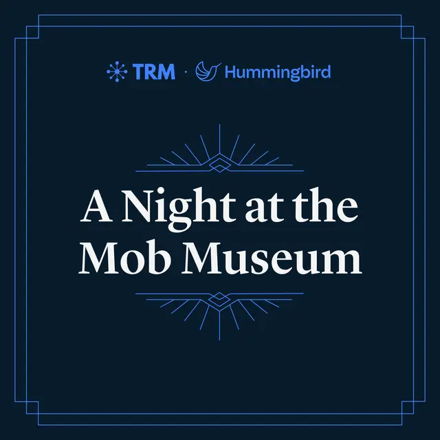 A Night at the Mob Museum with TRM & Hummingbird