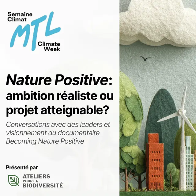 « Nature Positive » : ambition réaliste ou projet atteignable? Conversations avec des leaders et visionnement du documentaire