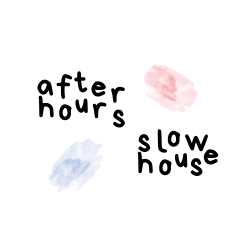After Hours Slow House