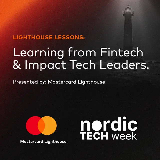 Lighthouse Lessons: Learning from Fintech & Impact Tech Leaders, Presented by Mastercard Lighthouse