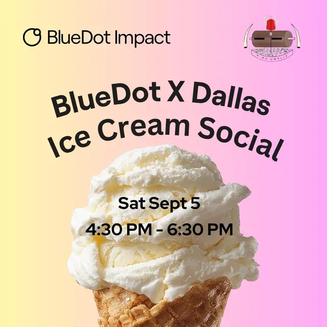 BlueDot X Dallas Ice Cream Social