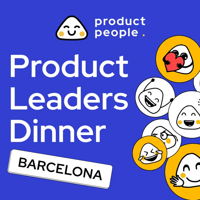 🇪🇸 Barcelona Product Leaders Dinner | Product People