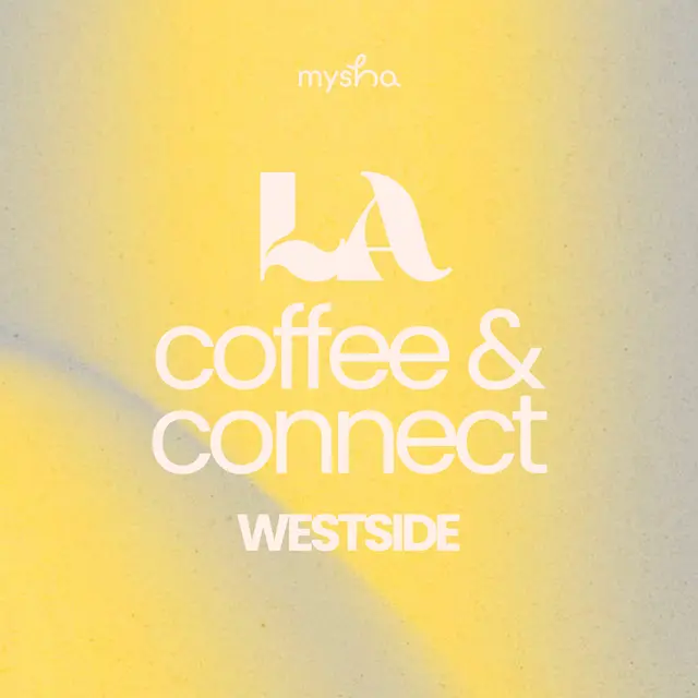 LA: Coffee + Connect West Side