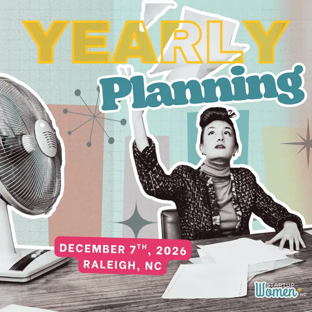 Yearly Planning - Presented by Startup Women NC