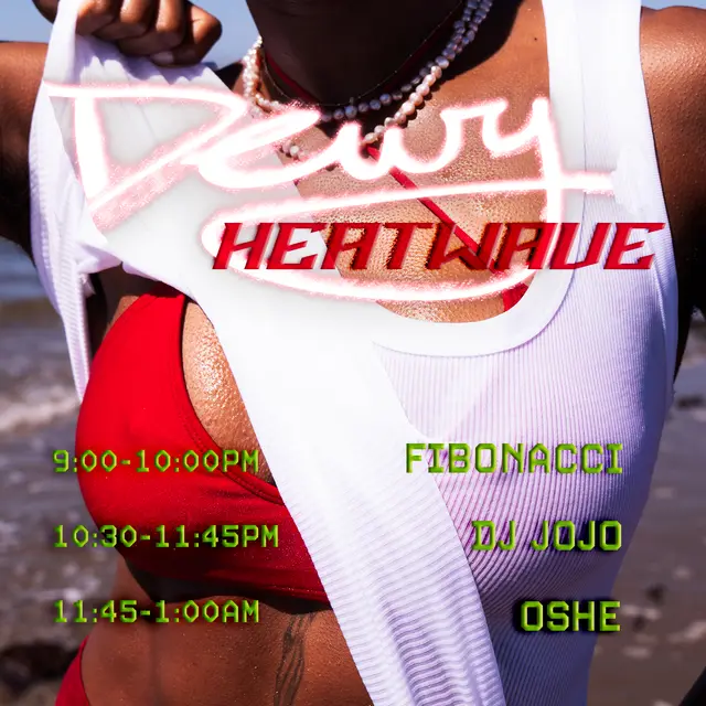 Dewy Dance Party: Heatwave