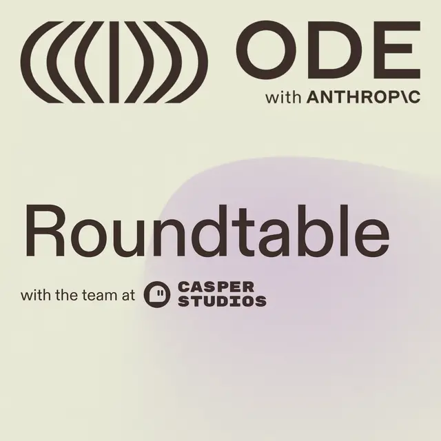 Roundtable by Ode with Anthropic