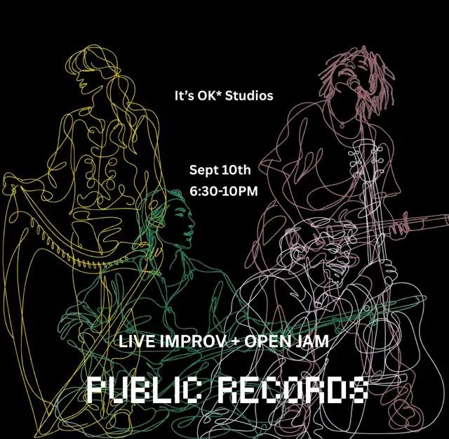 PUBLIC RECORDS | Live Improv & Open Jam