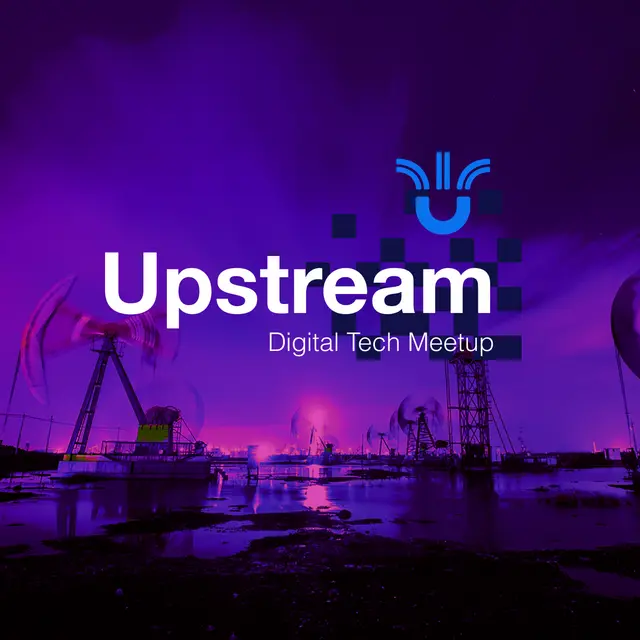 Upstream: Digital Tech Meetup