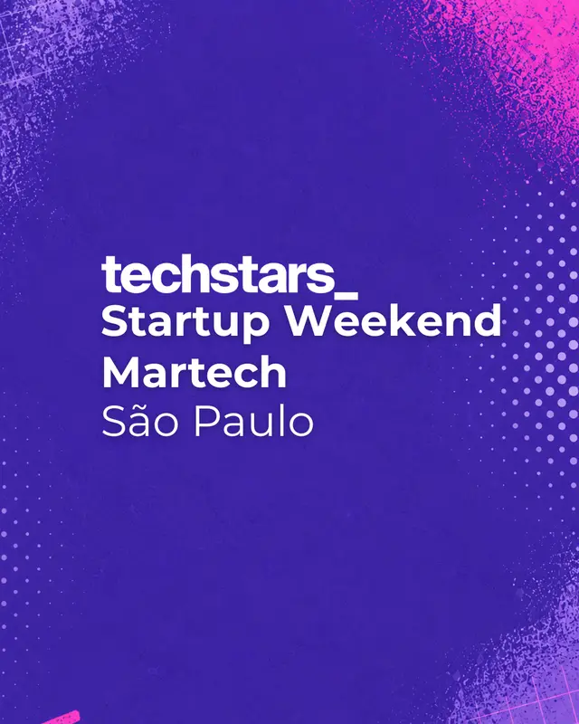 Techstars Startup Weekend Martech São Paulo