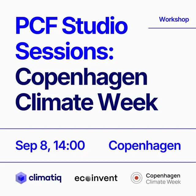 Copenhagen Climate Week | PCF Studio Sessions: Climatiq x ecoinvent (14:00)