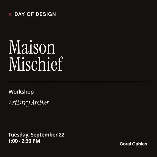 Maison Mischief: "Artistry Atelier" Workshop & Ribbon Cutting