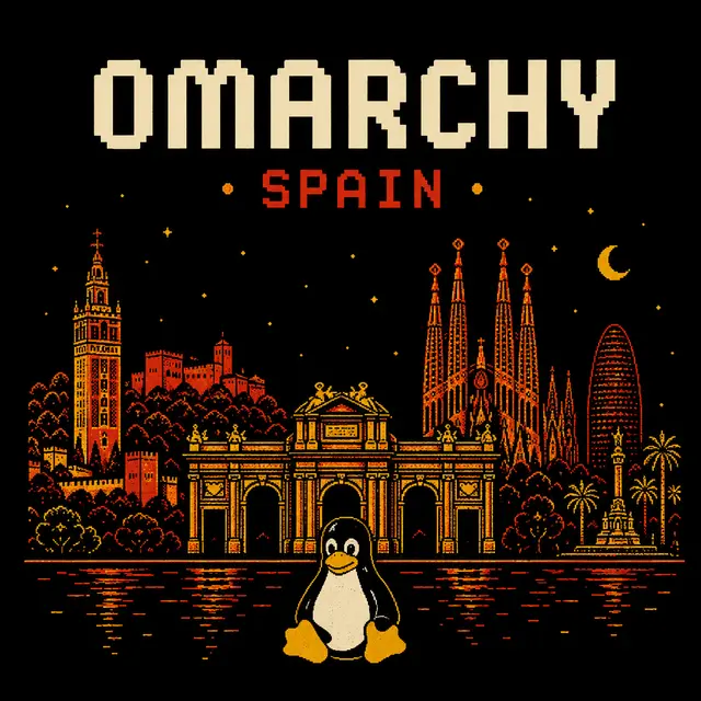 Omarchy Spain 🇪🇸 - Madrid