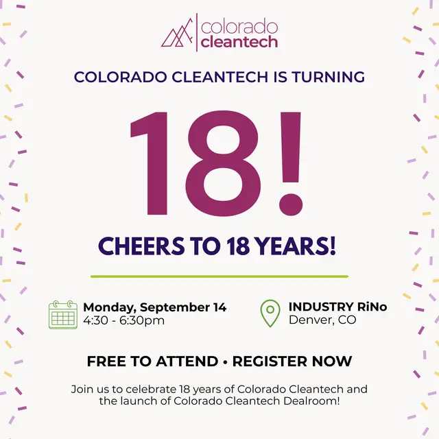 Colorado Cleantech's 18th Birthday Celebration + Dealroom Launch