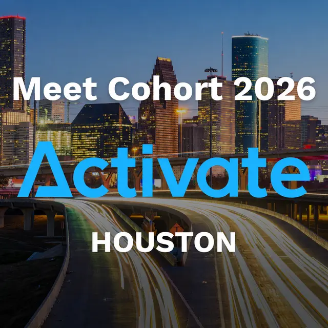 Activate Houston 2026 Meet the Cohort