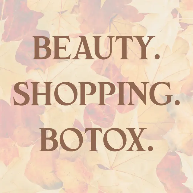 Beauty + Botox