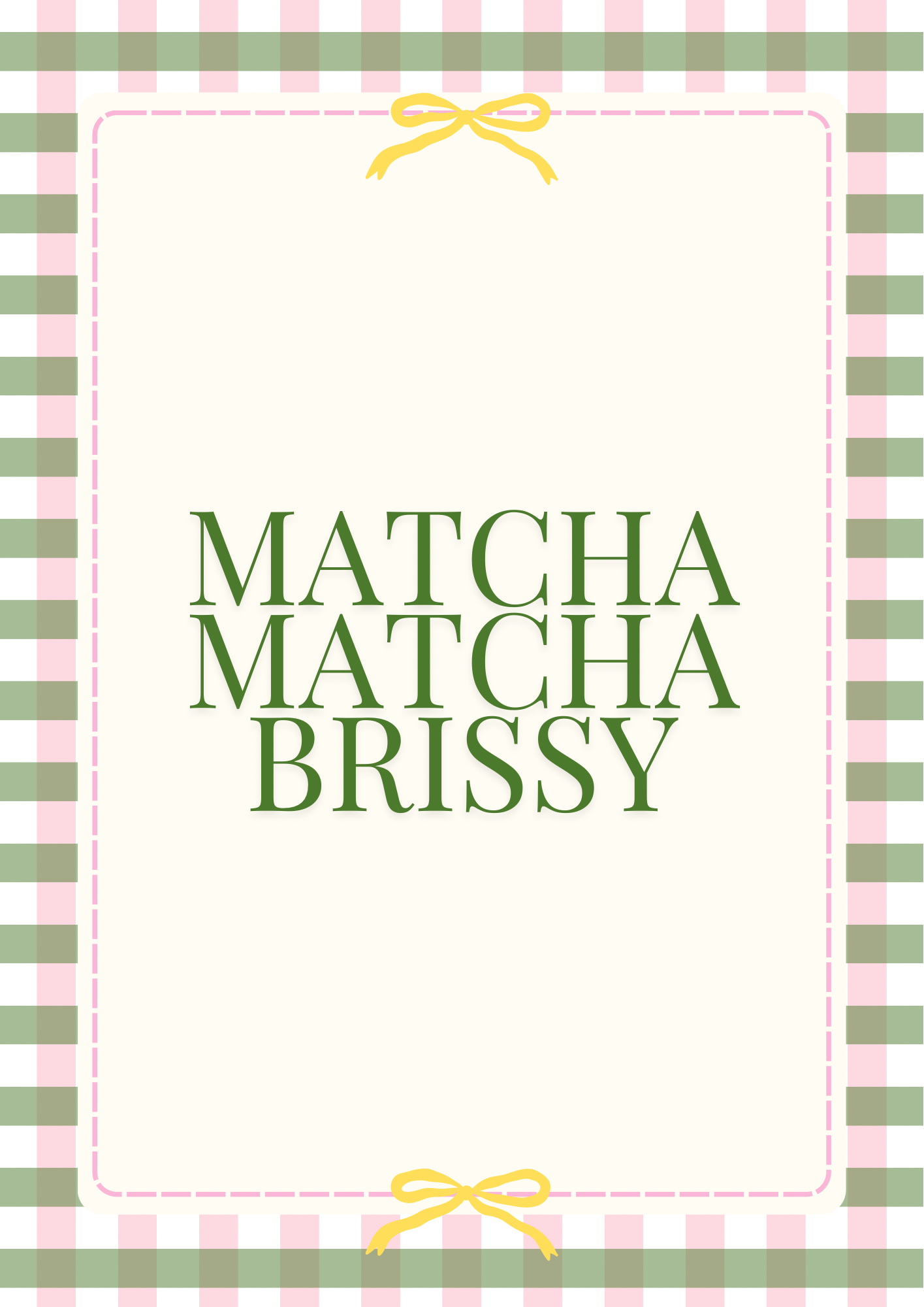 Matcha Matcha Brissy