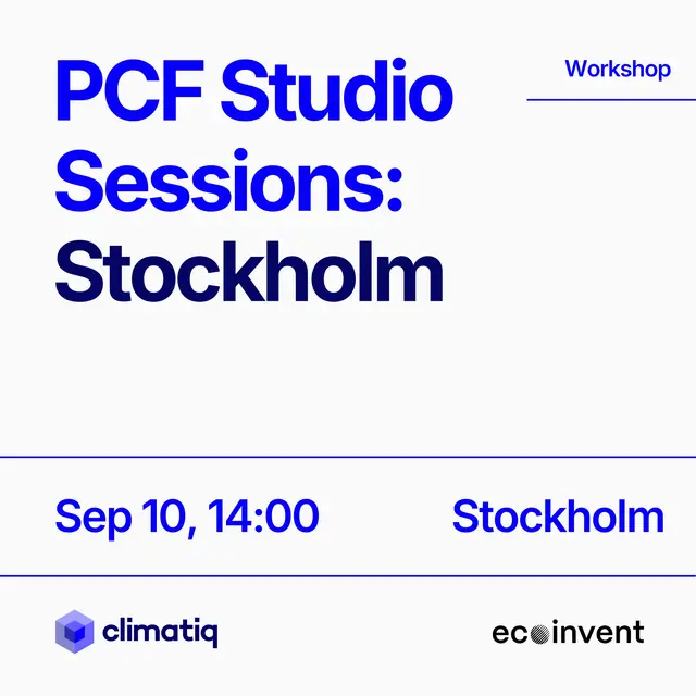 Stockholm | PCF Studio Sessions: Climatiq x ecoinvent (14:00)