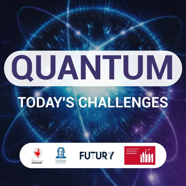Quantum Today - La French Tech Frankfurt & Unibator
