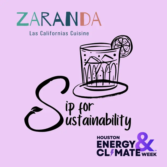 Houston Energy & Climate Week: Sip for Sustainability @ Zaranda Networking Event