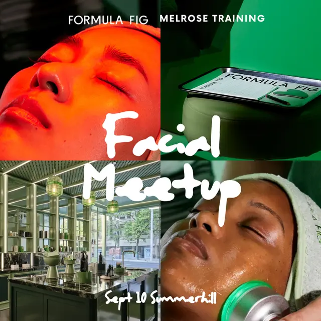 Melrose Training x Formula Fig Facial Meet-Up