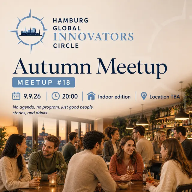 Hamburg Global Innovators Circle Meetup 🍂