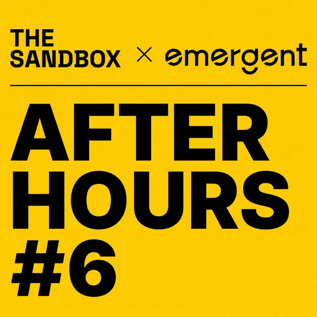 The Sandbox - After Hours #6 X Emergent