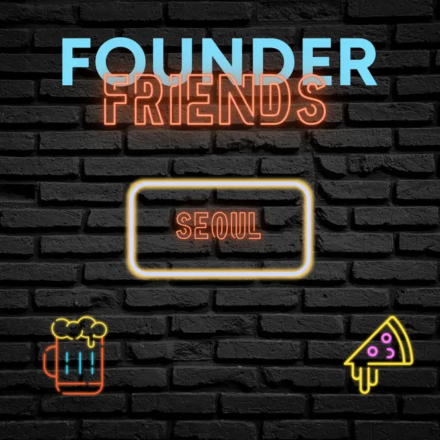 Founder Friends Seoul