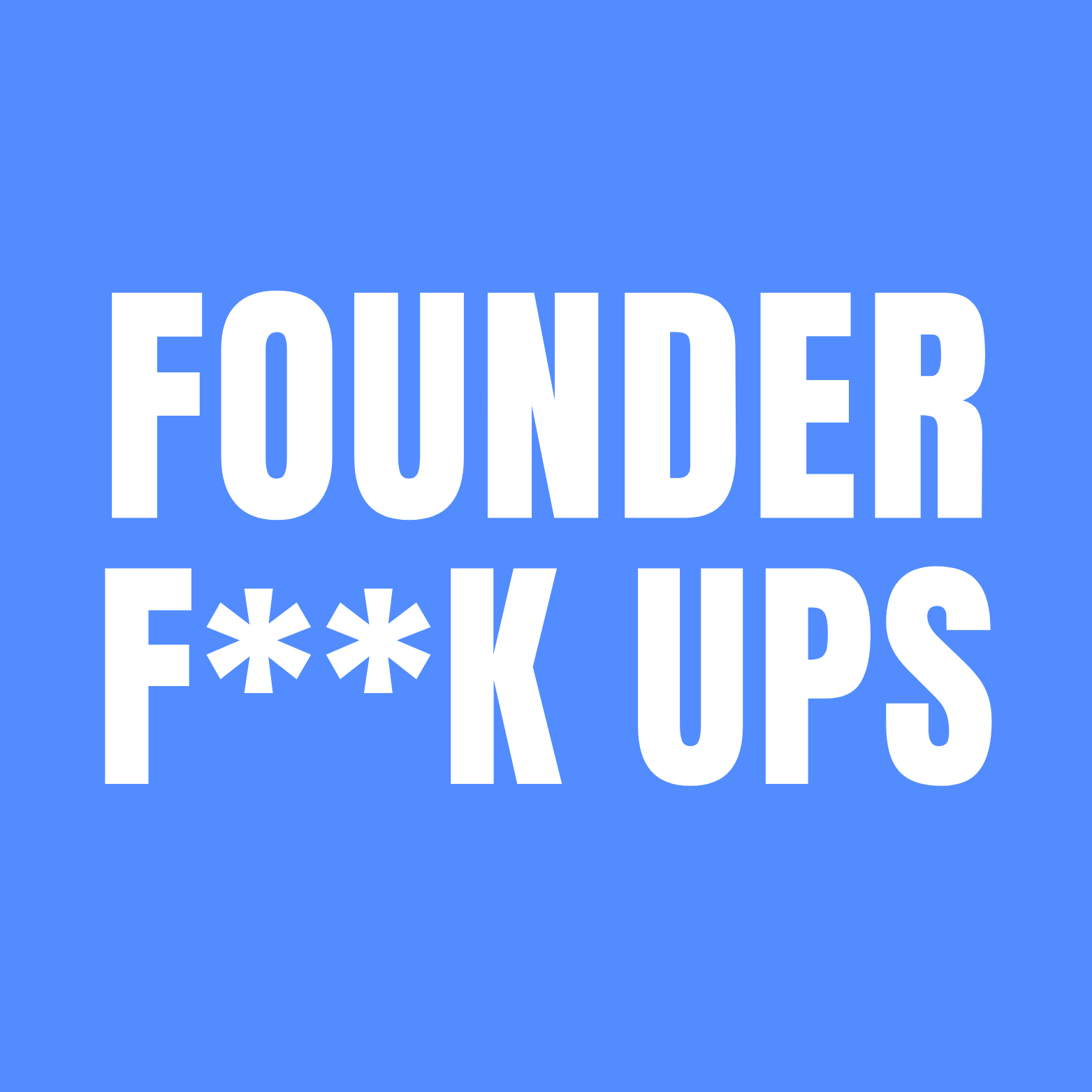 Founder F**K ups