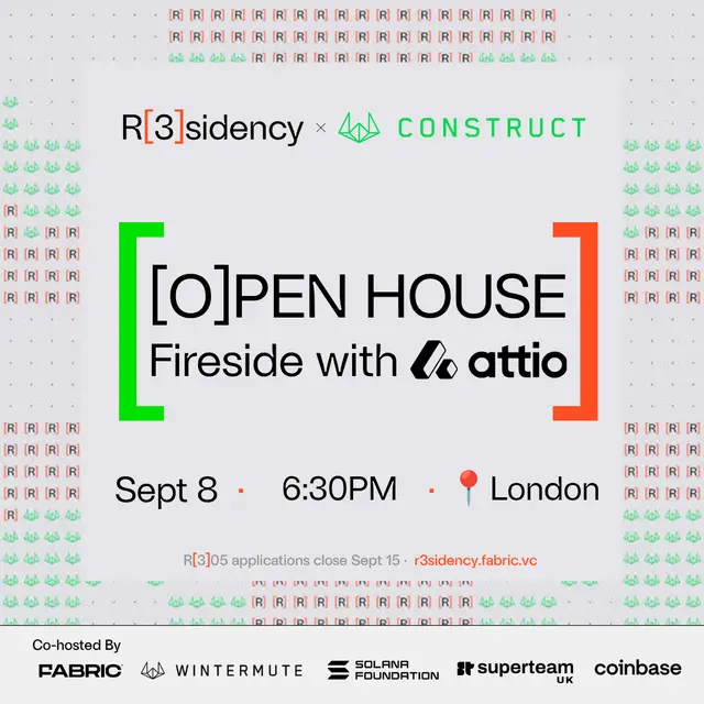 [O]pen House Fireside with Attio | Hosted by R[3]sidency x Construct