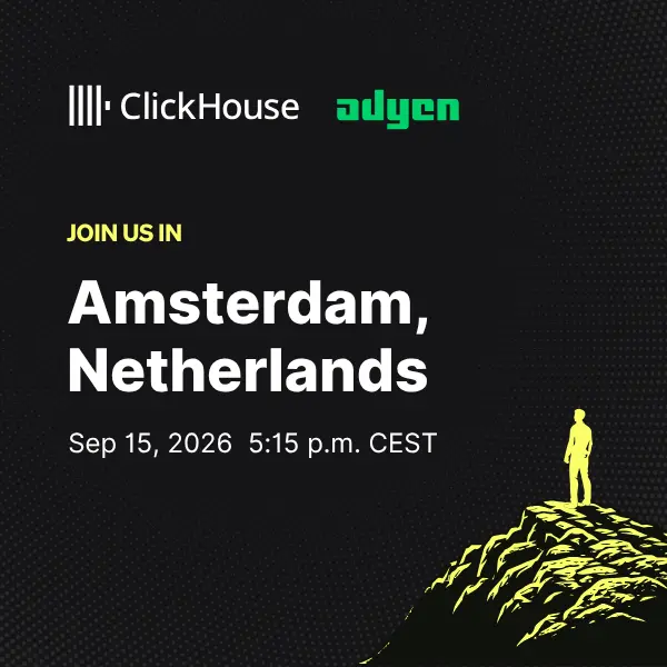 ClickHouse Amsterdam Meetup @ Adyen