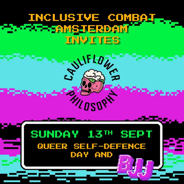 Inclusive Combat Invites Cauliflower Philosophy: QUEER SELF-DEFENCE DAY + BJJ