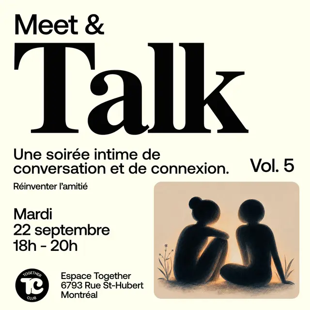 Meet & Talk #5 — Réinventer l'amitié 🫶🏼