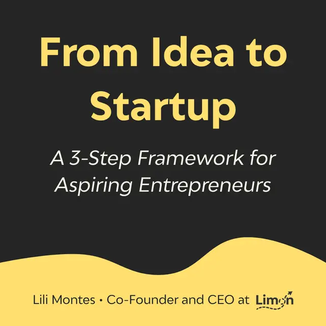 From Idea to Startup: A 3-Step Framework for Aspiring Entrepreneurs