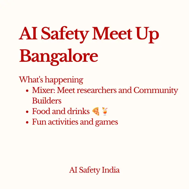 AI Safety Meet Up - Bangalore