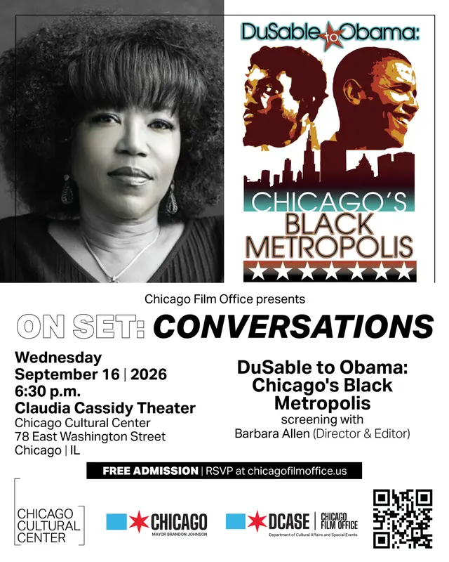 Chicago Film Office Presents ON SET: CONVERSATIONS DuSable to Obama: Chicago's Black Metropolis