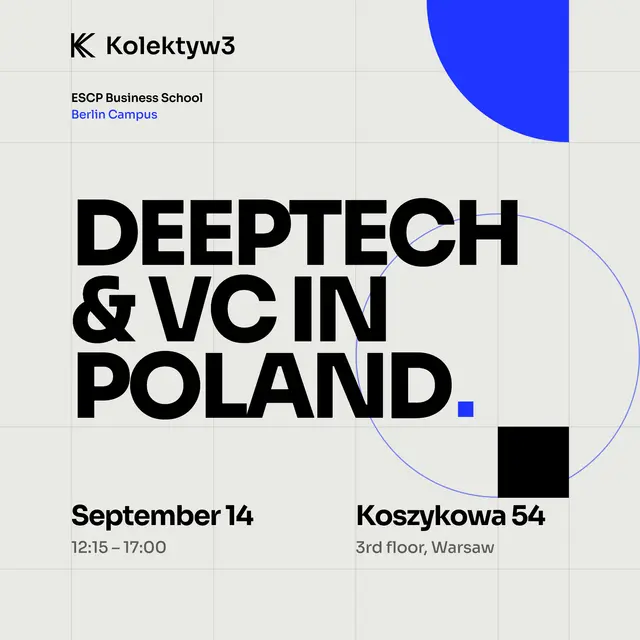 Deeptech & VC in Poland — ESCP Berlin × Kolektyw3
