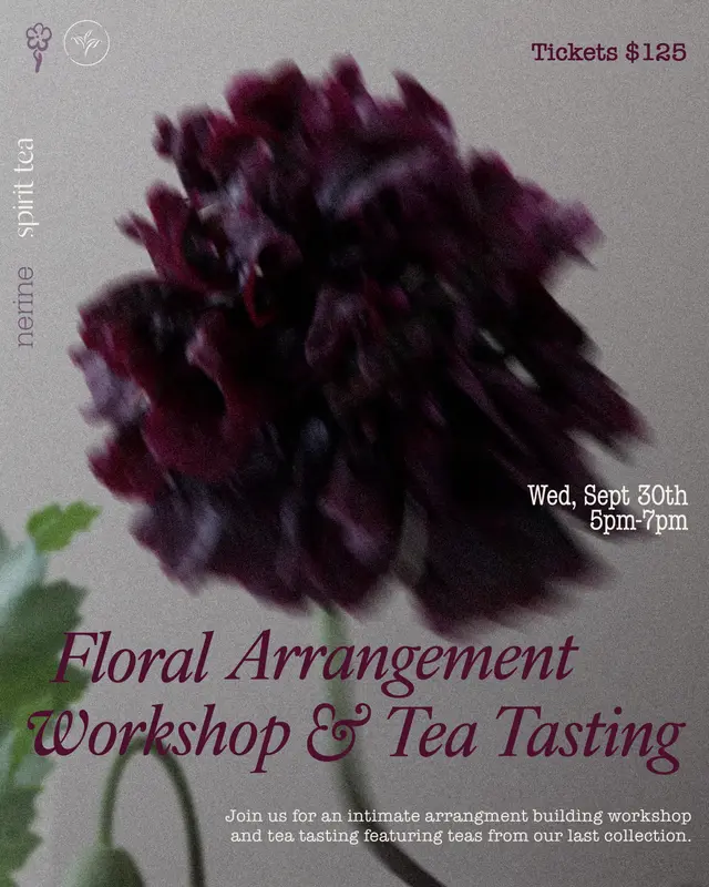 Floral Workshop & Tea Tasting with nerine + Spirit Tea