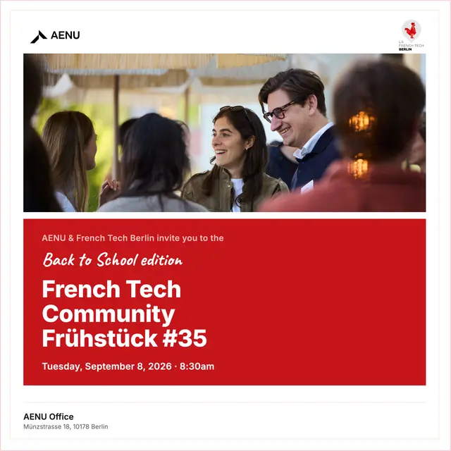 AENU X French Tech Berlin: Back to School Community Breakfast