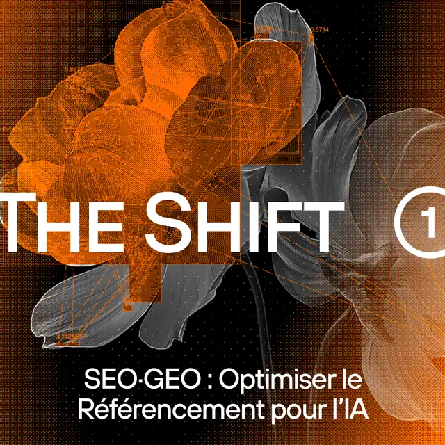 The Shift — SEO/GEO : Optimiser le Référencement pour l'IA